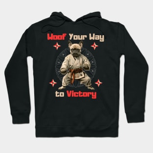 Woof Your Way To Victory Karate Dog Hoodie